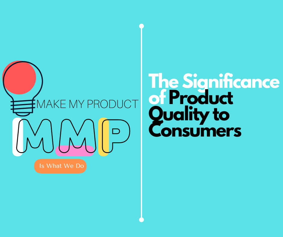 The Significance of Product Quality to Consumers