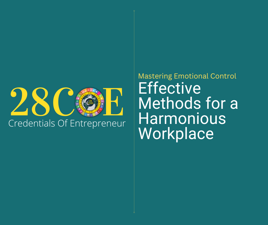 28COE – Mastering Emotional Control: Effective Methods for a Harmonious Workplace