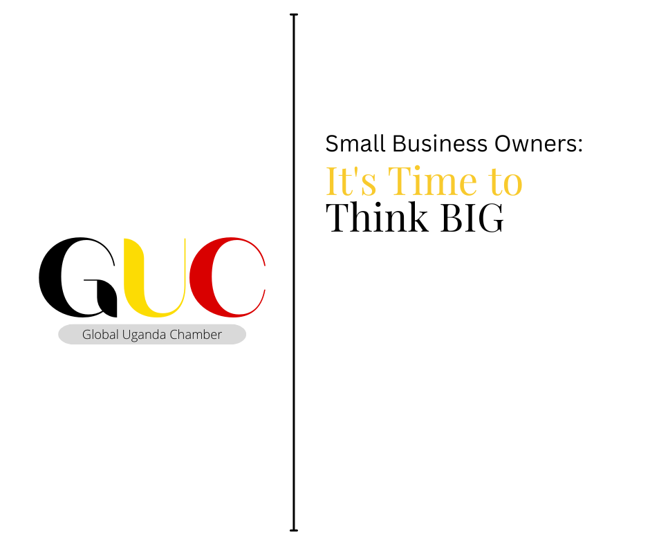 Small Business Owners: It’s Time to Think BIG