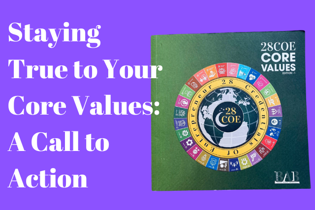 Staying True To Your Core Values: A Call To Action